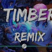 Timber Tiktok Version