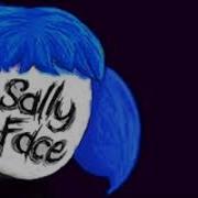 Sally Face Песня