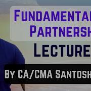 Fundamental Of Partnership Class 6 By Ca Cma Santosh Kumar Download