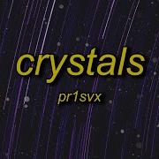 Crystals Pr1Svx Slowed