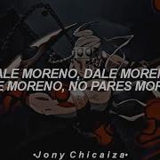 Dale Moreno No Pares Moreno Remix Tik Tok