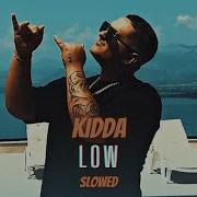 Kidda Low Slowed