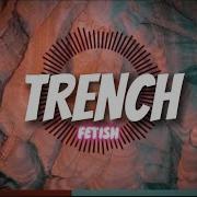 Trench Song