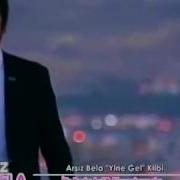 Arsiz Bela Yine Gel 2013 Hd Video Klip