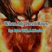 Man With A Mission When My Devil Rises English Translated Lyrics Eng