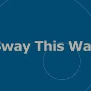 Silent Partner Sway This Way No Copyright Music