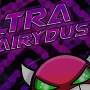 Geometry Dash 9 Ultra Fairydust