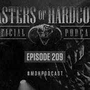 Official Masters Of Hardcore Podcast 209 By Bodyshock