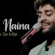 Tose Naina Arijit Singh