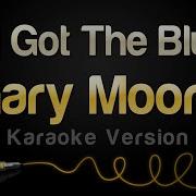 Still Got The Blues In The Style Of Gary Moore Karaoke Version