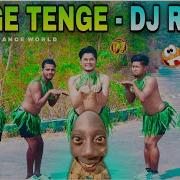 Tenge Tenge Remix