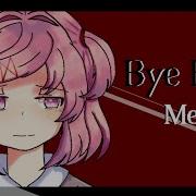 Bye Bye Meme Natsuki Ddlc Remake