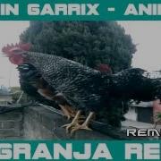 Martin Garrix Animals La Granja Remix