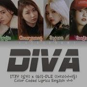 G I Dle X Itzy Diva By Beyoncé Color Coded Lyrics Eng