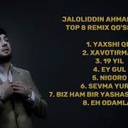 Jalolidin Ahmadaliev Remix Tuplami