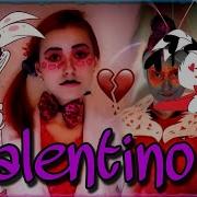 Hazbin Hotel Valentino Rus Cover Fem Ver Original Parody By Paranoid Dj