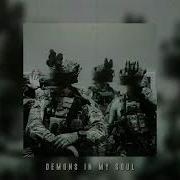 Demons I M My Soul Slowed