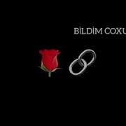 Tanidim Coxunu Bildim Coxusunu