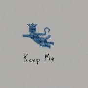 Keep Me