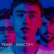 Years And Years Sanctify Offset Remix