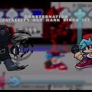Fnf Consternation Fatality But Hank