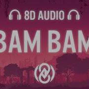 Bam Bam 8D Audio