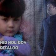 Rashid Holiqov Qizaloq Рашид Холиков Кизалок