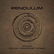 Pendulum Crush Devin Townsend Remix