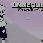 Underverse Ost Overwrite Lofi Remix