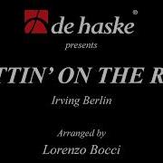 Puttin On The Ritz Irving Berlin Arranged By Lorenzo Bocci