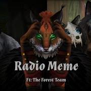 Radio Meme Ft The Forest Team Blood Warning Wild Craft Meme