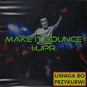 Make It Bounce Original Mix