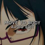 Move Yo Body Bryansanon Edit