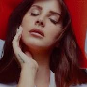 Lana Del Rey Crazy For You