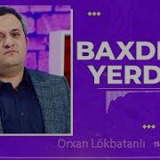 Orxan Lokbatanli Axund Azerin Seiri
