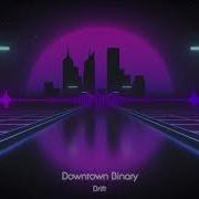 Downtown Binary Drift