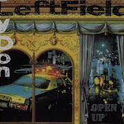 Leftfield Lydon Open Up Dervish Overdrive