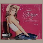 Fergie London Bridge Instrumental