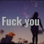 Fuck You By Tik Tok
