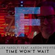 Time Won T Wait Aaron Pfeiffer