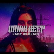 Uriah Heep Lady In Black Official Lyric Video