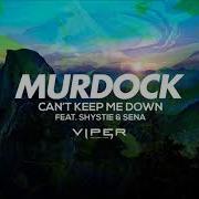 Murdock Feat Shystie Sena Dagadu Can T Keep Me Down