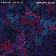 Crooked Colours Running Blind Official Audio