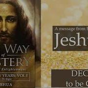 Jeshua The Early Years Decide To Be Christ