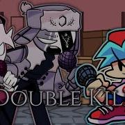 Fnf Double Kill But Selever