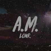 A M By Lonr