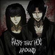 Pass That Hoe Around Upvampin