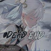 Nightcore Dead End