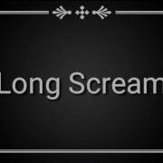 Long Scream Sound Effect