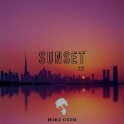 Mike Dero Sunset Original Mix Gntlmn